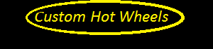Custom Hot Wheels